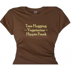 Tree Hugging Vegetarian Hippie Freak Woman T shirt